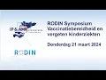 Lagu RODIN symposium 'vaccinatiebereidheid en vergeten kinderziekten'