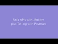 Rails JSON APIs Postman API Testing and JBuilder