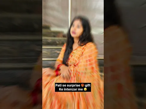 Pati se surprise gift ke intezar me 😂😂 #tashi07