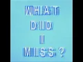 What Did I Miss?