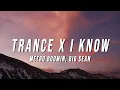 Metro Boomin, Big Sean - Trance X I Know (TikTok Mashup) [Lyrics]