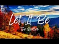 Download Lagu The Beatles - Let It Be (Lyrics)