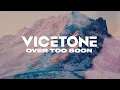 Download Lagu Vicetone - Over Too Soon (Official Video)
