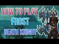 WOTLK CLASSIC - FROST DK GUIDE