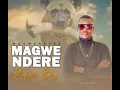 Lagu MAGWENDERE - Refiller Boy 2025