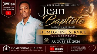Celebration Of Life For RENALD JEAN-BAPTISTE 26 11 00am