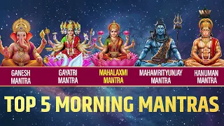 Top 5 Morning Mantras | सुबह के 5 शक्तिशाली मंत्र | Morning Mantra Jaap | Daily Hindu Mantras