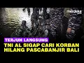 Download Lagu Sigap! Aksi Prajurit TNI AL Terjun Cari Warga Hilang \u0026 Bersihkan Kota Pascabanjir di Bali