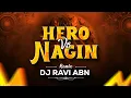 Download Lagu Dj Ravi Abn - Nagin Vs Hero || Rework Dance Remix || Dj Aaradhya