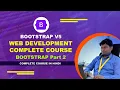 Web Development Complete Course HTML CSS Java Script JQuery and Bootstrap BOOTSTRAP V5 part 2