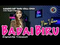 Download Lagu BADAI BIRU - Karaoke duet tanpa vokal cowok || Nuri Valeria ( ITJE TRISNAWATI)