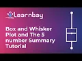 Box and Whisker Plot Tutorial Five Number Summary and Boxplot Data Science Course Learnbay co