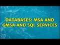 Databases MSA and gMSA and SQL Services