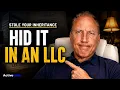 Your Family Stole Your Inheritance and Hid It in an LLC