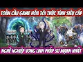 Lagu Toàn Cầu Game Hóa Tôi Thức Tỉnh Siêu Cấp Nghề Nghiệp Vong Linh Pháp Sư Mạnh Nhất | HH VietSub