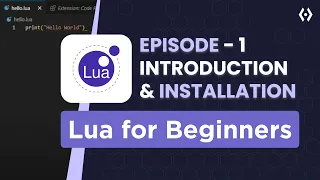 Lua Programming for Beginners Intro Installation Your First Lua Script