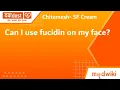 Download Lagu Can I use fucidin on my face?
