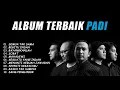 Lagu PADI FULL ALBUM PILIHAN TERBAIK TANPA IKLAN