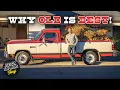 Old Trucks Are BETTER Than New Here s Why