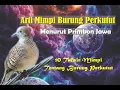 Download Lagu ARTI MIMPI BURUNG PERKUTUT MENURUT PRIMBON JAWA || 10 Tafsir mimpi tentang burung Perkutut ||