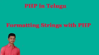 Formatting Strings with PHP PHP in Telugu By Mr Sivarao