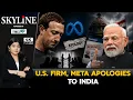 U S Firm Meta Apologized To India Over AI Glitch Indians In U S Skyline With Driti Atri
