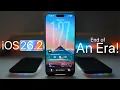 iOS 26.2 - End of An Era!