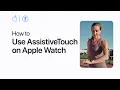 How to use AssistiveTouch on Apple Watch Apple Support