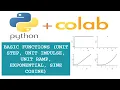 Basic Functions Unit Step Unit Ramp Unit Impulse Exponential Sine Cosine Python Colab