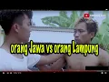 Download Lagu film lucu bahasa lampung vs jawa
