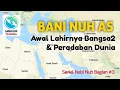 NABI NUH AS : Awal Lahirnya Bangsa-bangsa \u0026 Peradaban Dunia