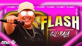GIL BALA O REI DO BATIDÃO - FLASH - BATIDÃO 2026