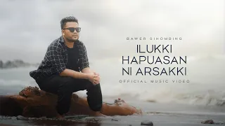 bawer sihombing ilukki hapuasan ni arsakki lagu batak terbaru 2024 official music video