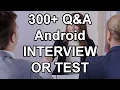 300 Q As - Ace your Android Developer Test or Interview