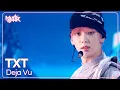 Download Lagu Deja Vu - TXT (투바투) [Music Bank] | KBS WORLD TV 240412