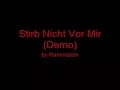 Rammstein - Stirb Nicht Vor Mir (Demo) lyrics and English translation