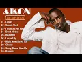 Lagu Akon Greatest Hits 🎤 Best Songs Playlist with Lyrics