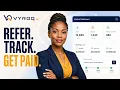 Partner Referrals Refer Track Get Paid From One Dashboard No Guessing with Vyroq AI