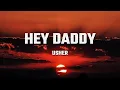 Download Lagu ‪@Usher‬ - Hey Daddy (Daddy's Home) Lyrics