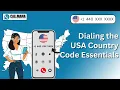 Dialing the USA Country Code Essentials Callmama