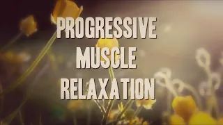 PMR Progressive Muscle Relaxation to Help Release Tension Relieve Anxiety or Insomnia