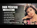 Lagu Dian Piesesha Full Lagu Populer | Satukanlah Hati Kami, Tak Ingin Sendiri, Disini Hati Terpaut