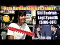 Download Lagu Siti Badriah - Lagi Syantik (SING-OFF) Reza Darmawangsa VS Salma (REACTION)