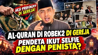Innalillahi!! Al-Quran dirob3k2 di Gereja, Pendeta Ikut Selfie dengan P3nista