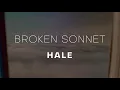 Hale - Broken Sonnet (Official Lyric Video)