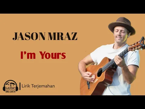 Download MP3 Jason Mraz - I'm Yours (Lirik Lagu Terjemahan)