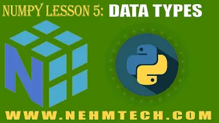 NumPy TUTORIALS LESSON 5 DATA TYPES