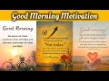 Beautiful Good Morning Quotes And Images To Start Your Day Good Morning Motivation Quotes