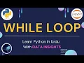 Python While Loop urdu Hindi