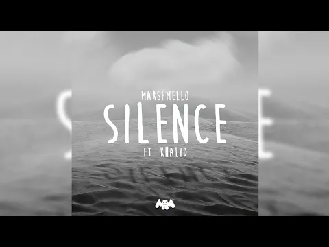 Download MP3 Marshmello - Silence (Ft. Khalid) (HQ FLAC)